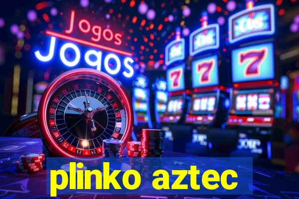 plinko aztec